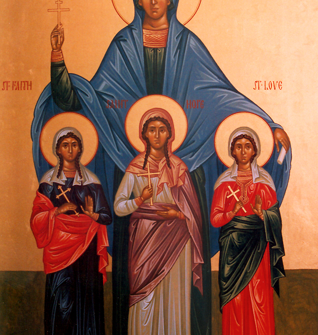 Αγία Σοφία και οι τρεις θυγατέρες της Πίστη, Ελπίδα και Αγάπη